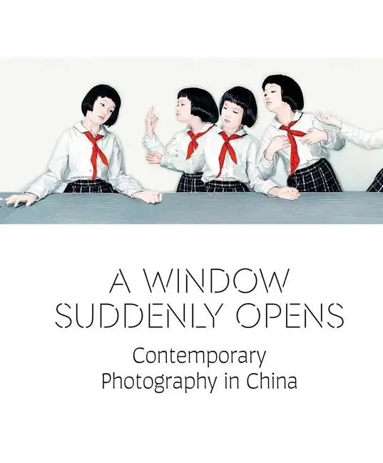 Cover: 9780300269888 | A Window Suddenly Opens | Contemporary Photography in China | Buch