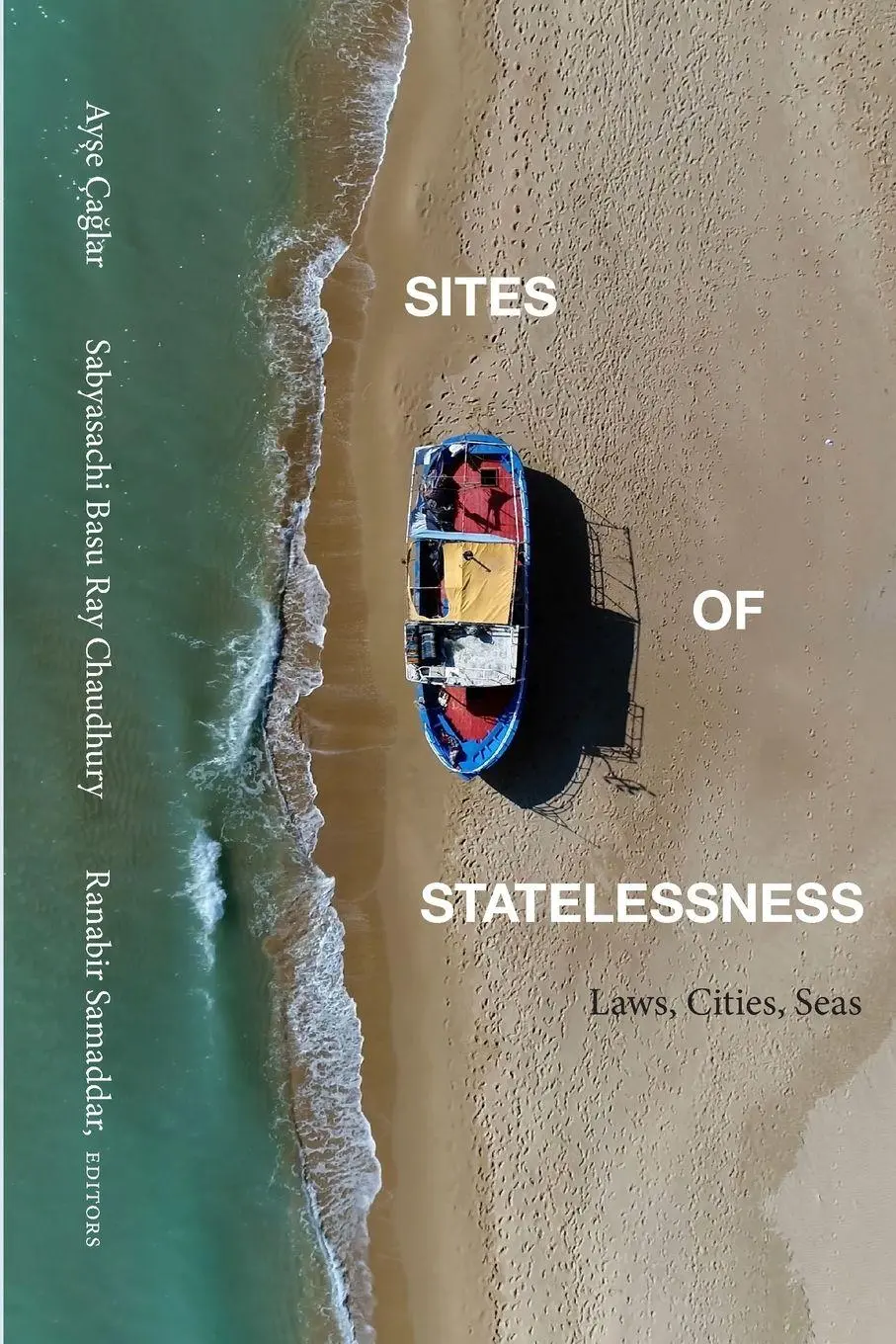 Cover: 9781438499888 | Sites of Statelessness | Laws, Cities, Seas | Ay¿e Ça¿lar (u. a.)