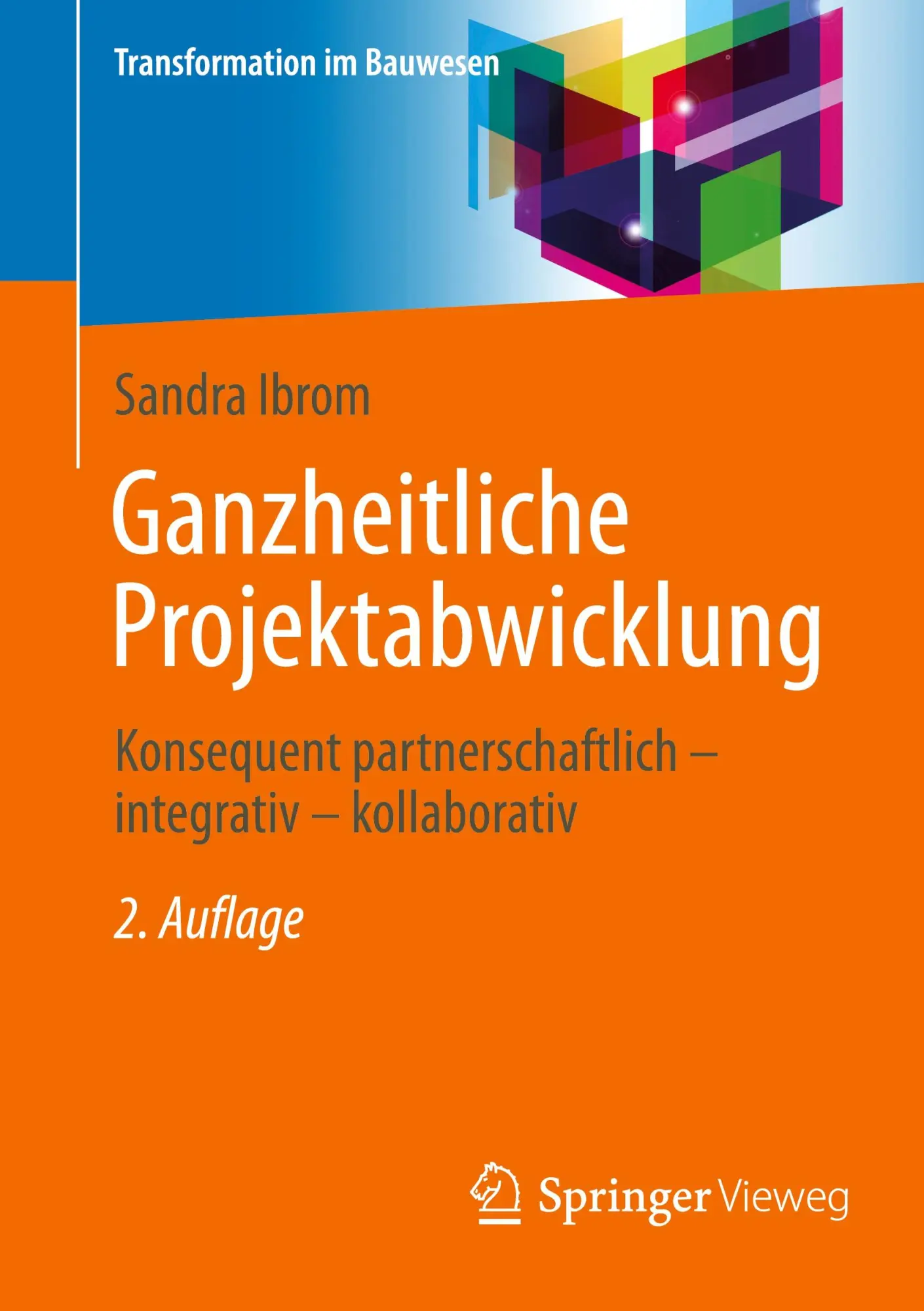 Cover: 9783658459888 | Ganzheitliche Projektabwicklung | Sandra Ibrom | Taschenbuch | xi