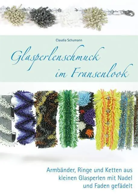 Cover: 9783980969888 | Glasperlenschmuck im Fransenlook | Claudia Schumann | Broschüre