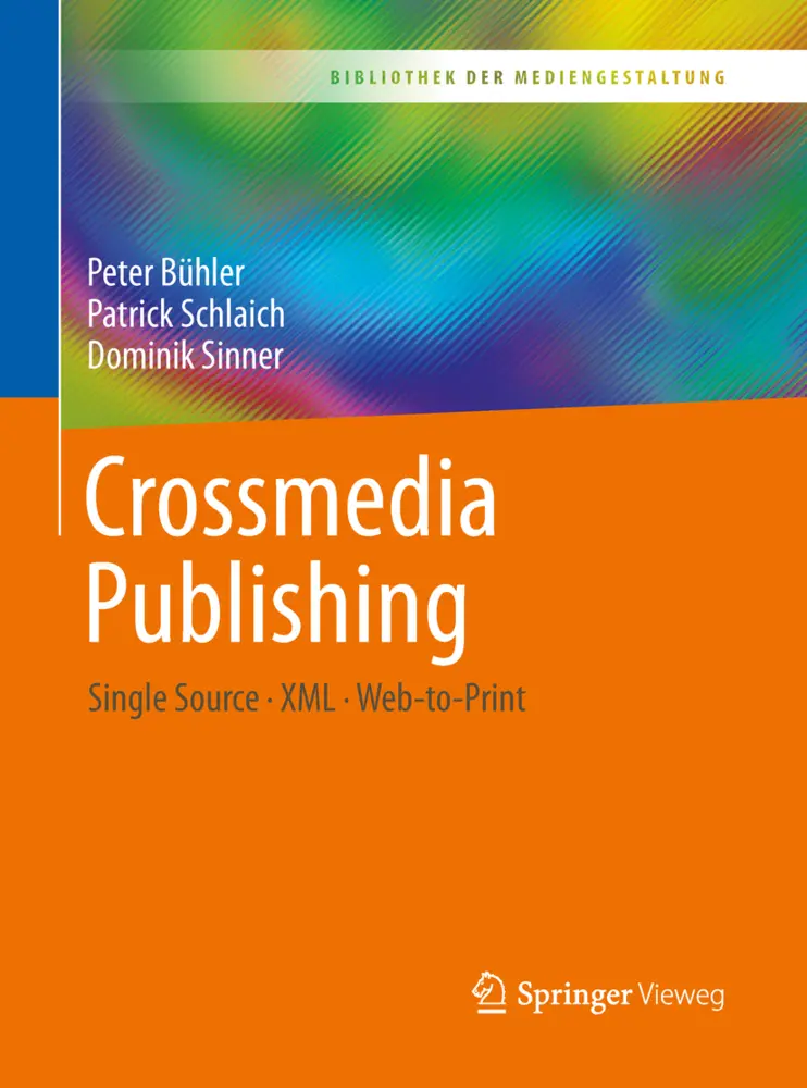 Cover: 9783662549988 | Crossmedia Publishing | Single Source - XML - Web-to-Print | Buch | x