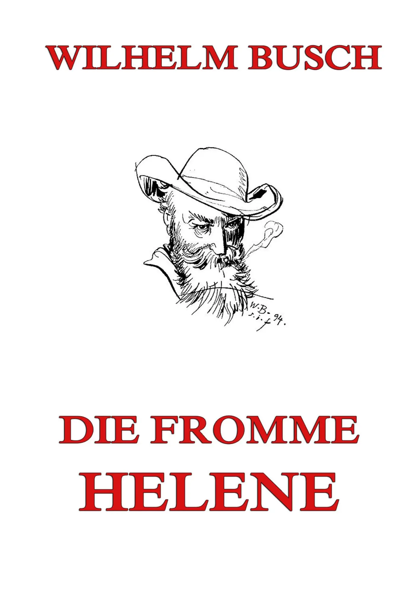 Cover: 9783849689988 | Die fromme Helene | Wilhelm Busch | Taschenbuch | 116 S. | Deutsch