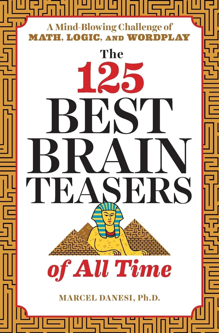 Cover: 9781641520089 | The 125 Best Brain Teasers of All Time | Marcel Danesi | Taschenbuch