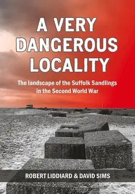 Cover: 9781912260089 | A Very Dangerous Locality | Robert Liddiard (u. a.) | Taschenbuch