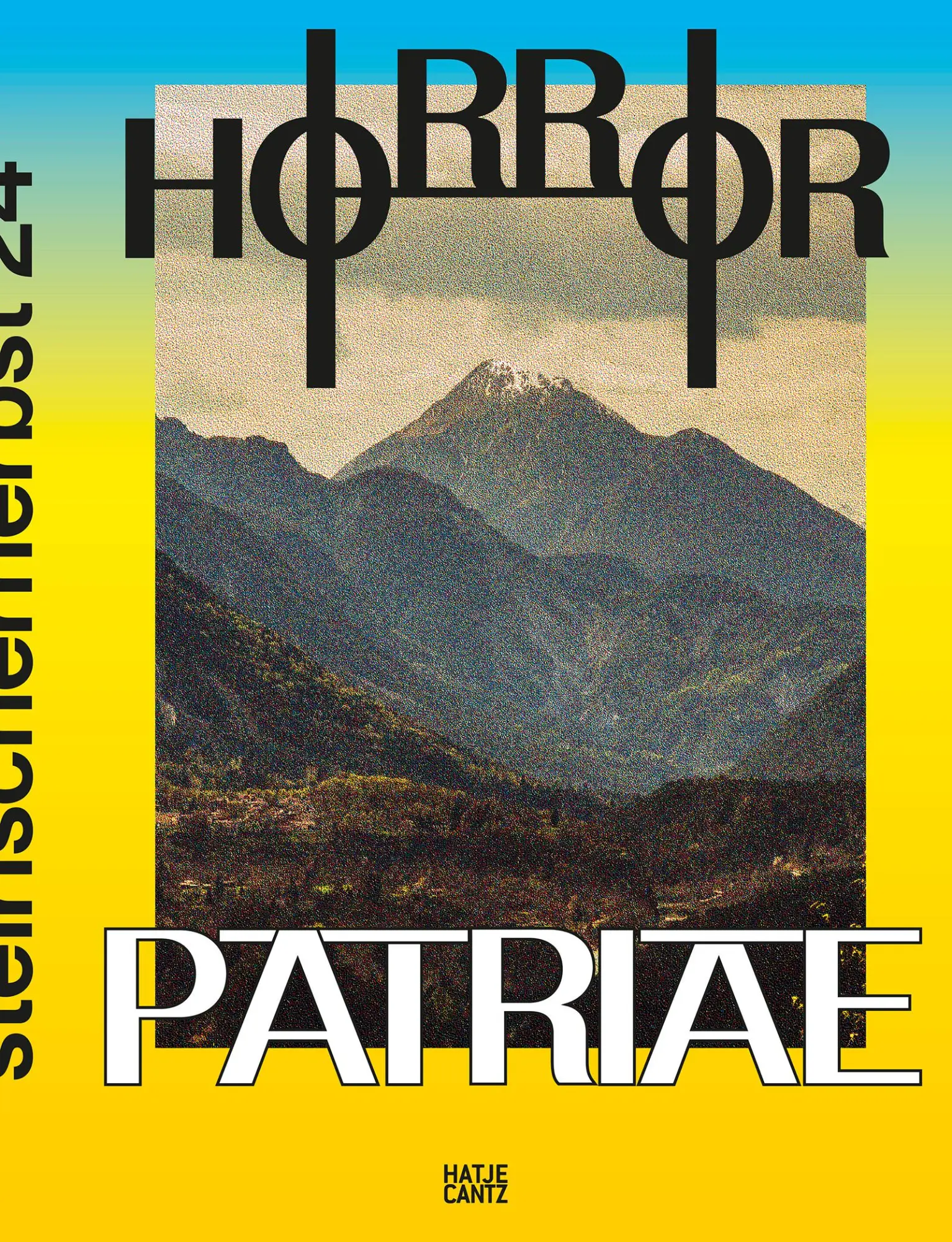 Cover: 9783775760089 | Steirischer Herbst '24 - Horror Patriae. Art, Nationalism &amp;...