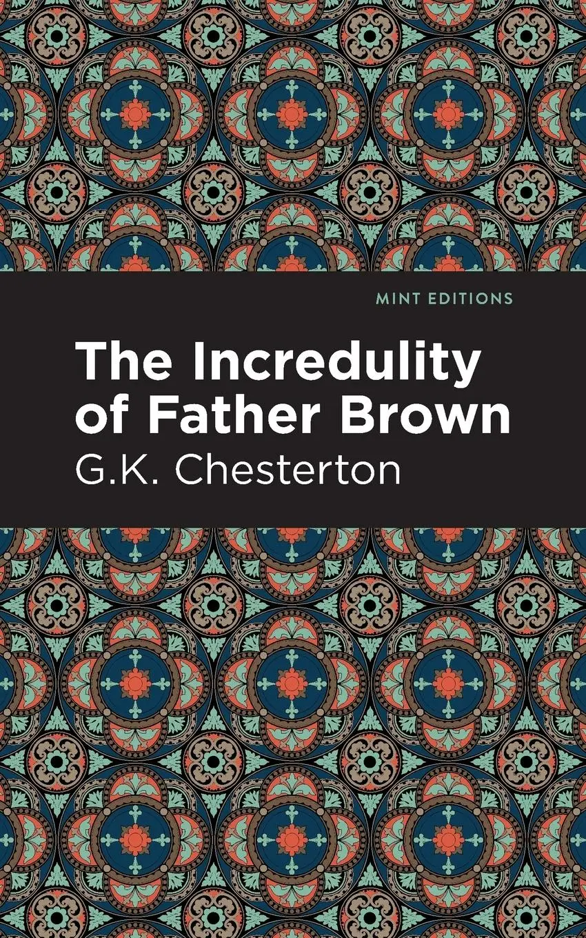 Cover: 9798888970089 | The Incredulity of Father Brown | G. K. Chesterton | Taschenbuch