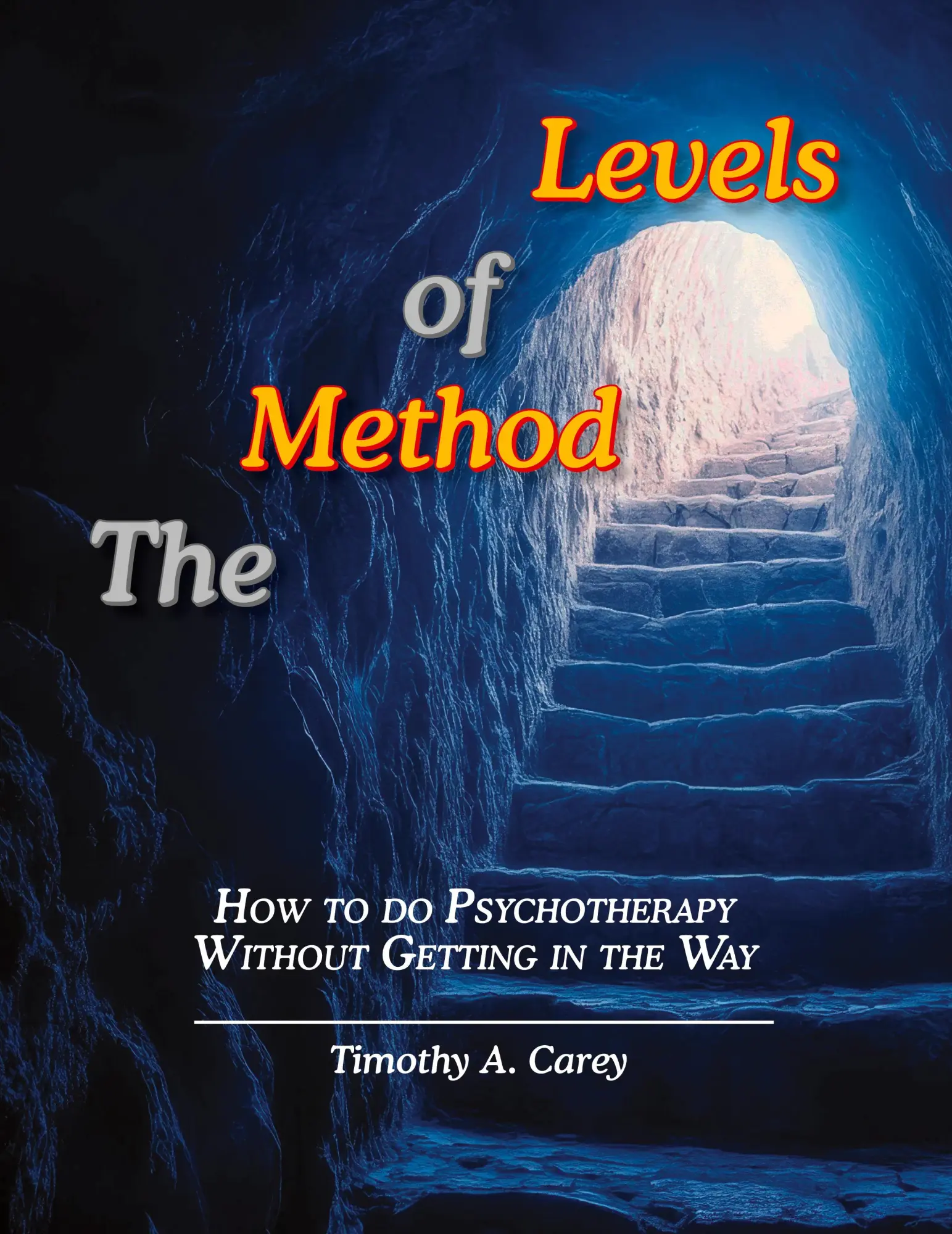 Cover: 9781938090189 | The Method of Levels | Timothy A Carey | Taschenbuch | Englisch | 2024