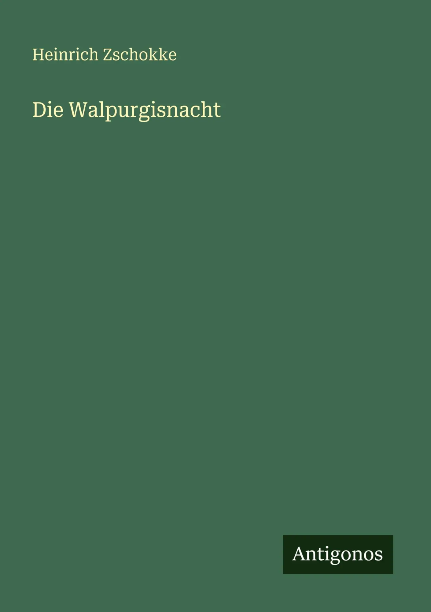 Cover: 9783566000189 | Die Walpurgisnacht | Heinrich Zschokke | Taschenbuch | Deutsch | 2025