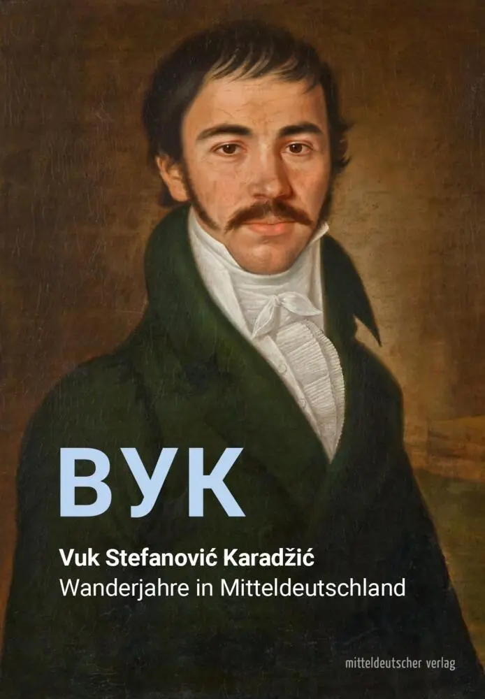 Cover: 9783689480189 | Vuk Stefanovic Karadzic | Wanderjahre in Mitteldeutschland | Buch