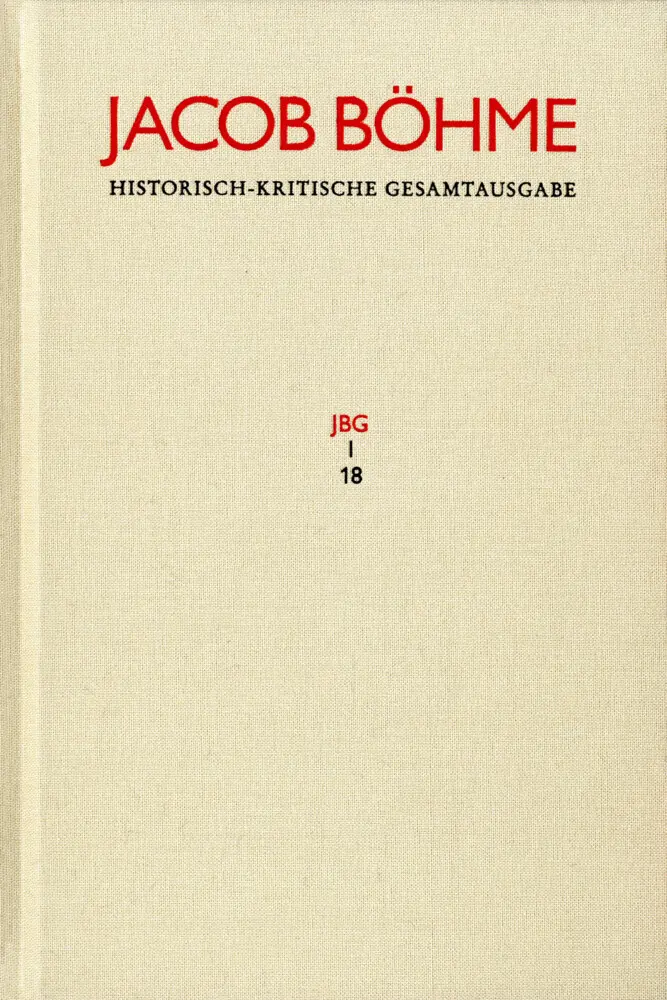 Cover: 9783772850189 | Jacob Böhme: Historisch-kritische Gesamtausgabe / Band I,18:...