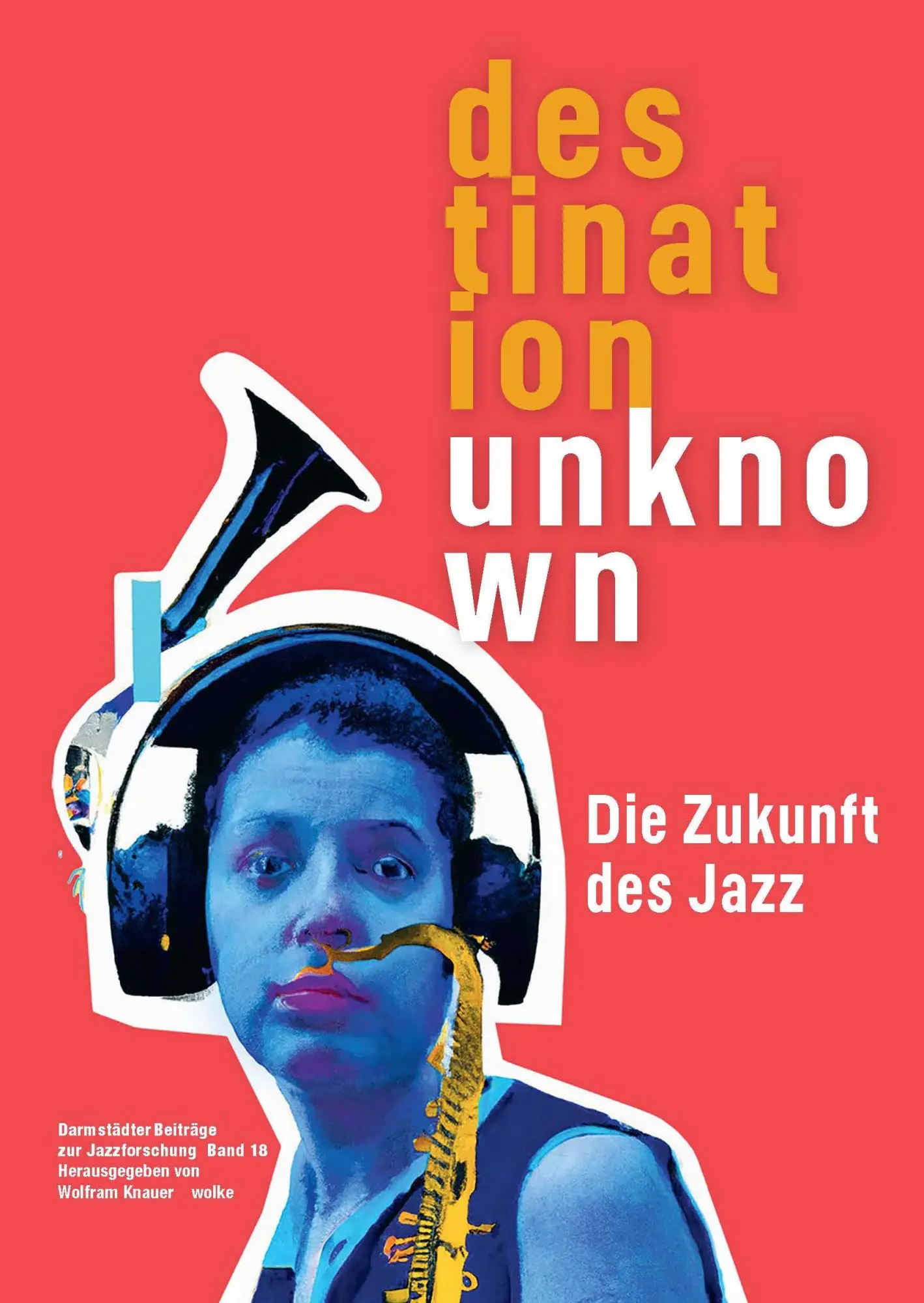 Cover: 9783955930189 | Darmstädter Beiträge zur Jazzforschung 18. Destination Unknown | Buch