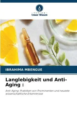 Langlebigkeit und Anti-Aging :