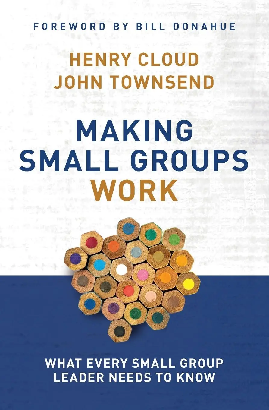 Cover: 9780310250289 | Making Small Groups Work | What Every Small Group Leader Needs to Know