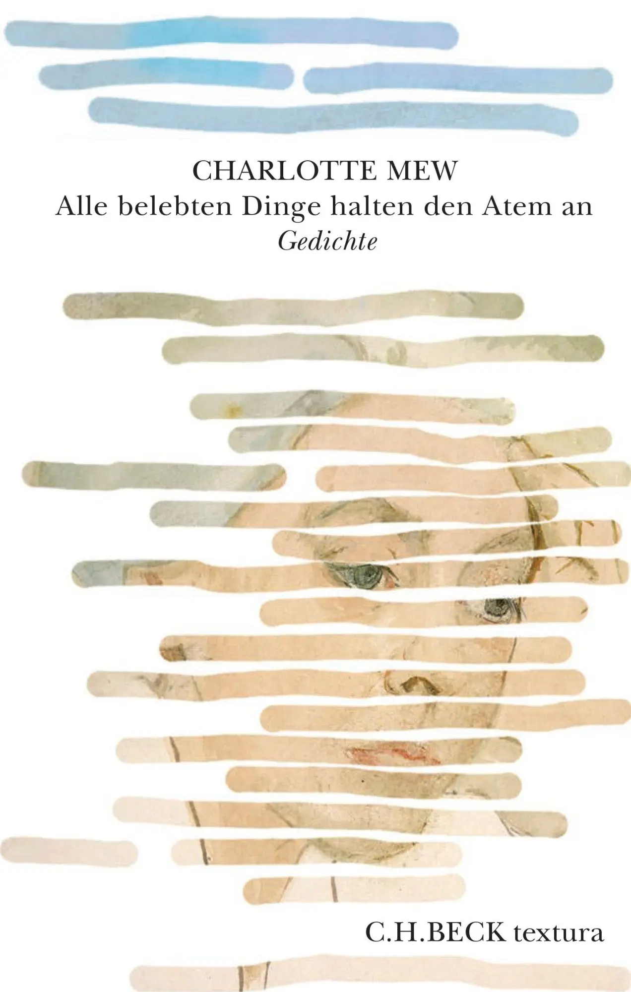 Cover: 9783406840289 | Alle belebten Dinge halten den Atem an | Charlotte Mew | Buch | 176 S.