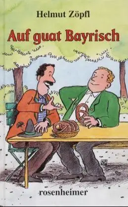 Cover: 9783475530289 | Auf guat Bayrisch | Helmut Zöpfl | Buch | Gebunden | Deutsch | 2000
