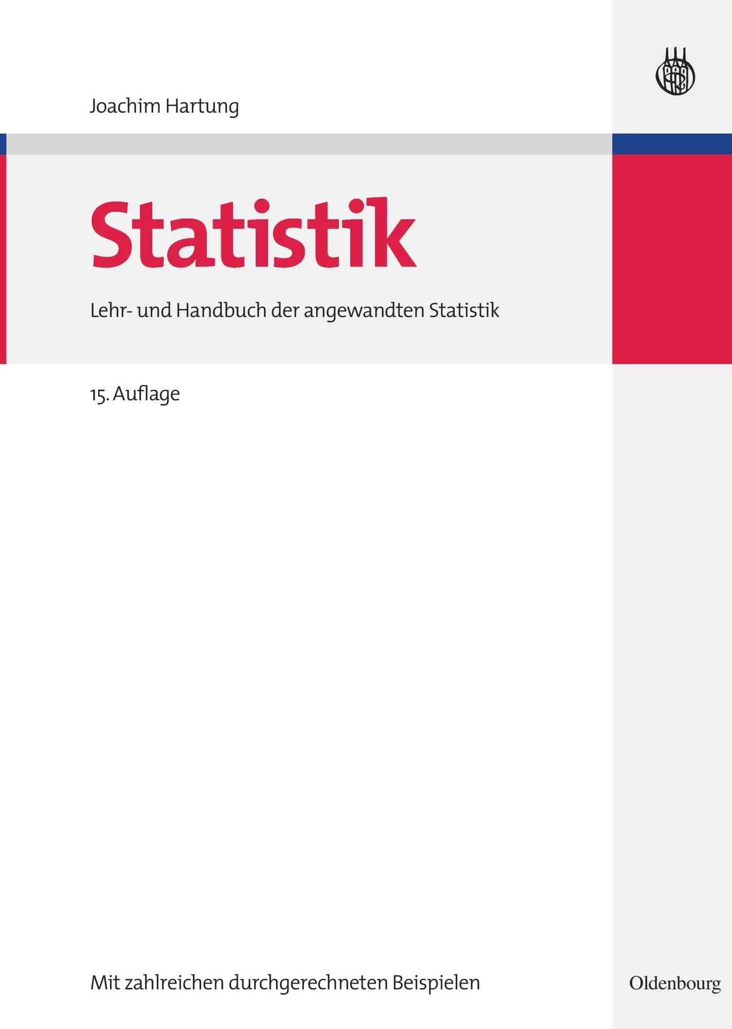 Cover: 9783486590289 | Statistik | Lehr- und Handbuch der angewandten Statistik | Buch | 2009 Cover: 9783486590289 | Statistik | Lehr- und Handbuch der angewandten Statistik | Buch | 2009