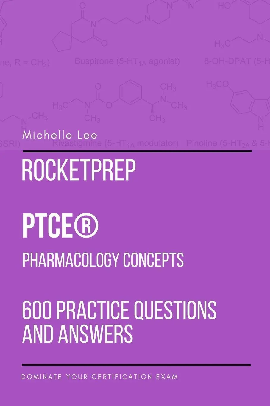 Cover: 9781387920389 | RocketPrep PTCE Pharmacology Concepts 600 Practice Questions and...