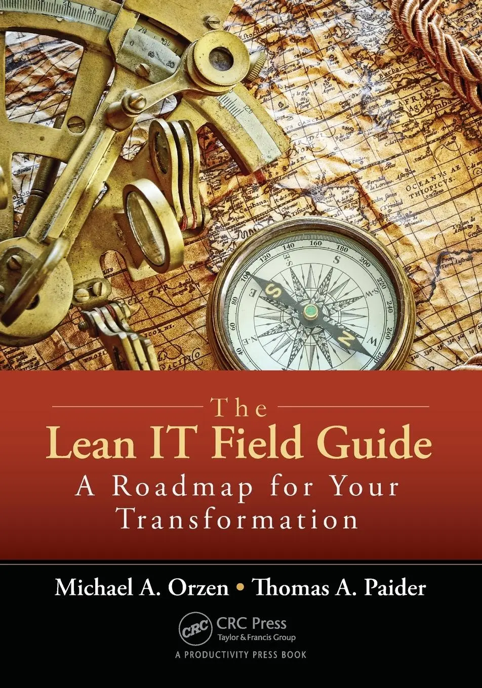 Cover: 9781498730389 | The Lean IT Field Guide | A Roadmap for Your Transformation | Buch Cover: 9781498730389 | The Lean IT Field Guide | A Roadmap for Your Transformation | Buch