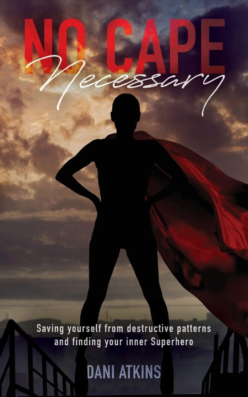 Cover: 9781685150389 | No Cape Necessary | Dani Atkins | Taschenbuch | Englisch | 2021