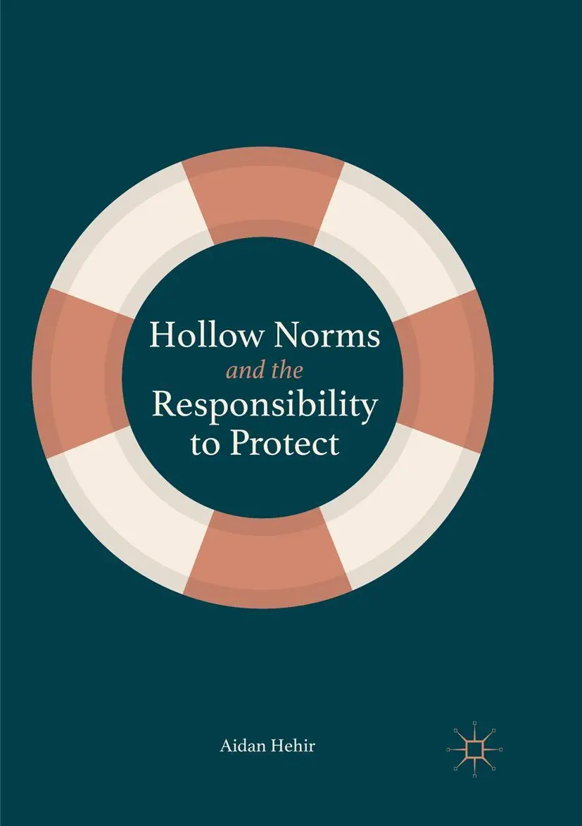 Cover: 9783030080389 | Hollow Norms and the Responsibility to Protect | Aidan Hehir | Buch