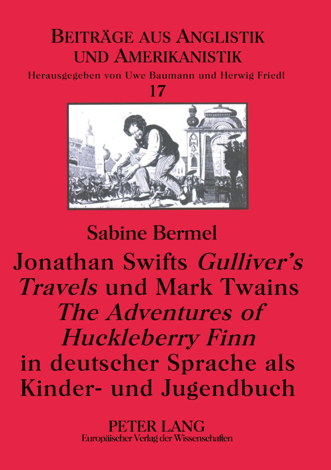 Jonathan Swifts Gulliver's Travels und Mark Twains The Adventures of Huckleberry Finn in deutscher Sprache als Kinder- und Jugendbuch