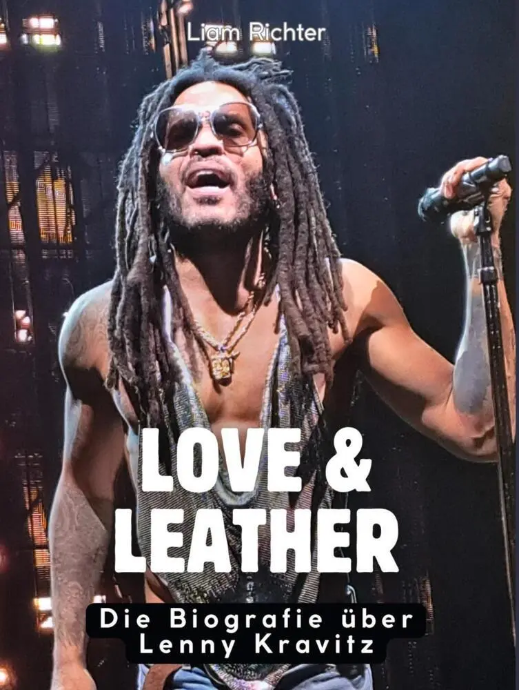 Cover: 9783695300389 | Love &amp; Leather | Die Biografie über Lenny Kravitz. Komplett in Farbe