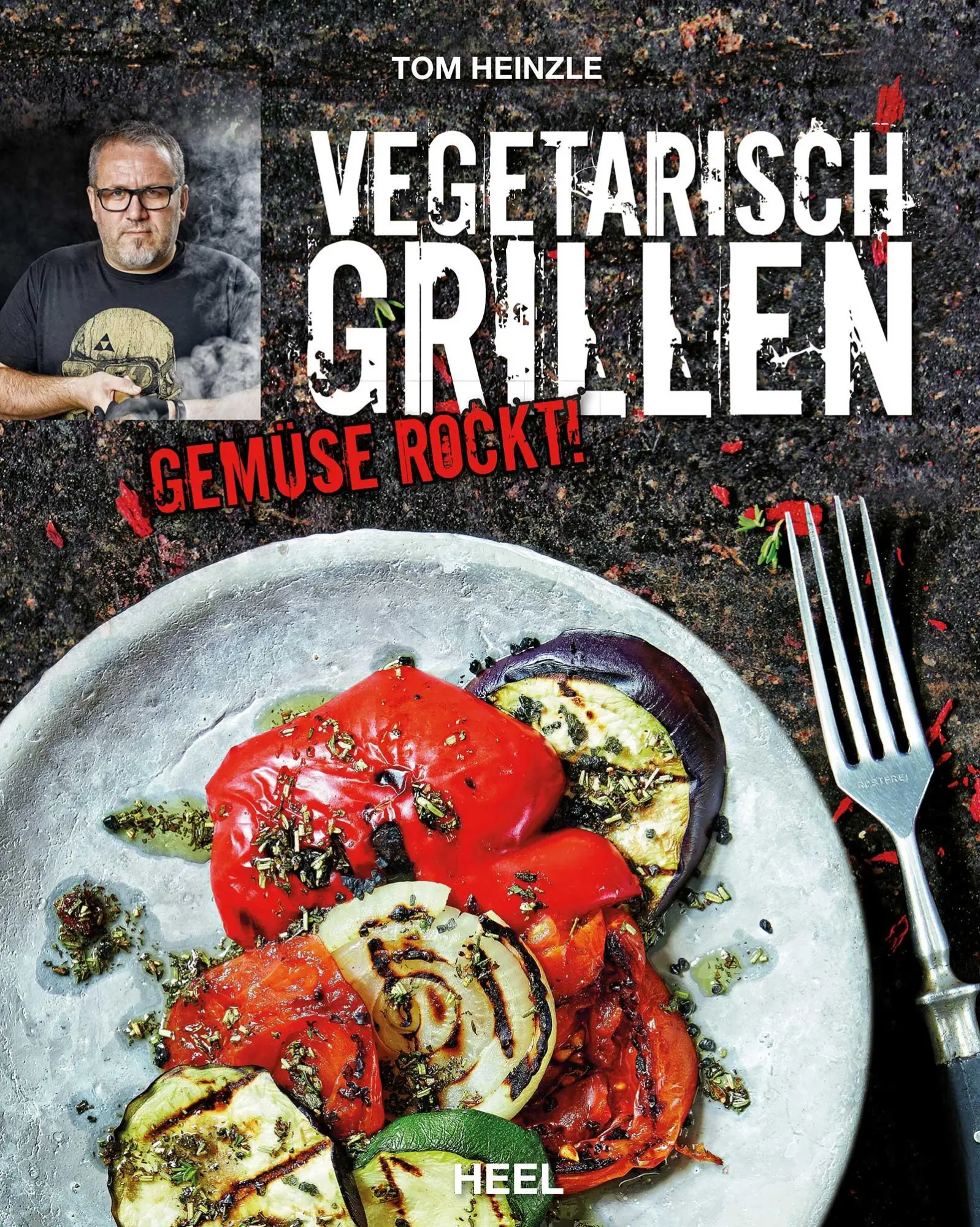 Cover: 9783958430389 | Vegetarisch Grillen | Gemüse rockt! | Tom Heinzle | Buch | 200 S. Cover: 9783958430389 | Vegetarisch Grillen | Gemüse rockt! | Tom Heinzle | Buch | 200 S.