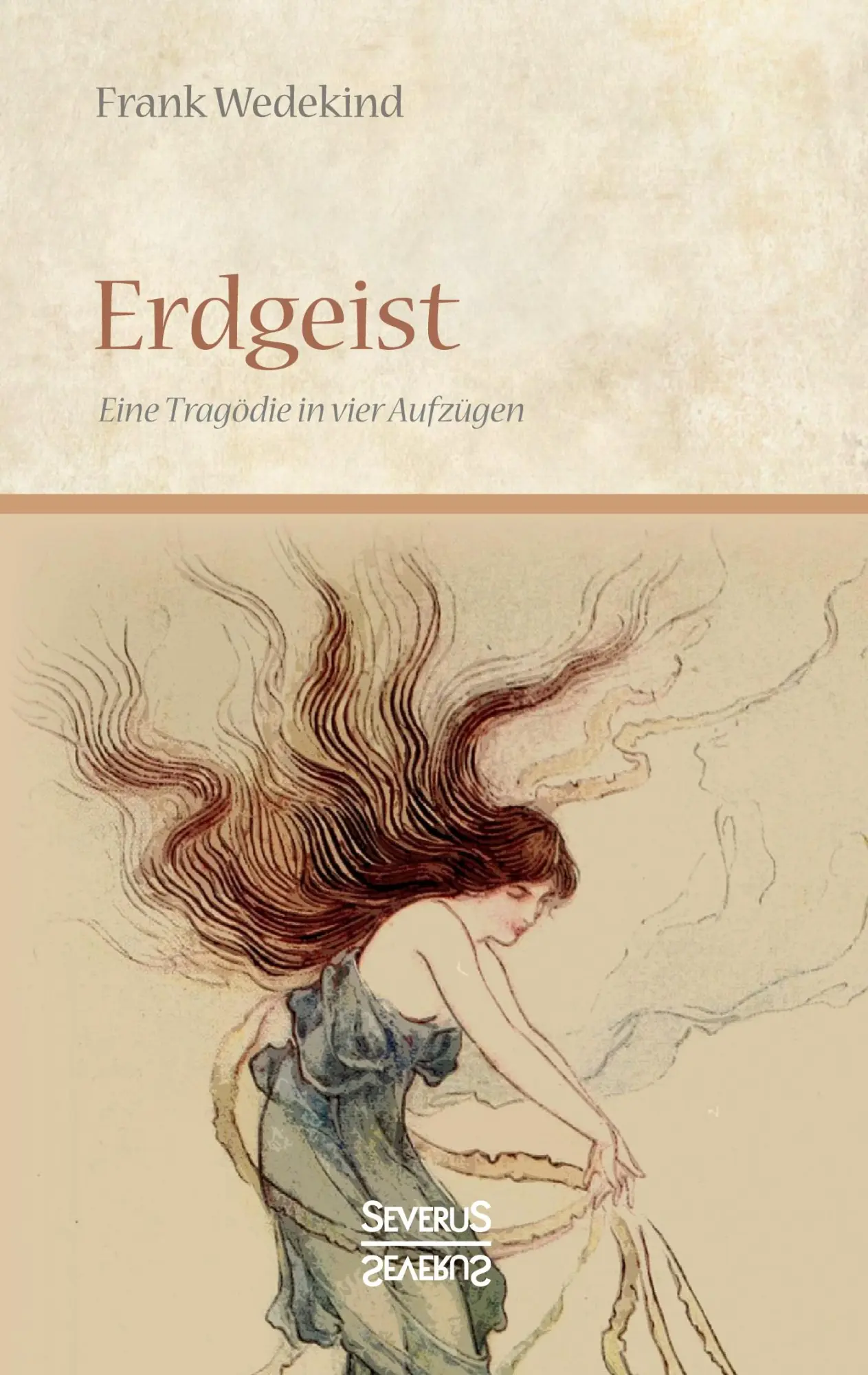 Cover: 9783963450389 | Erdgeist | Eine Tragödie in vier Aufzügen | Frank Wedekind | Buch