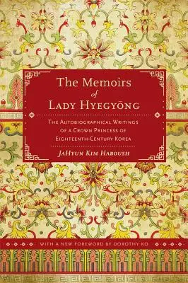 Cover: 9780520280489 | The Memoirs of Lady Hyegyong | Jahyun Kim Haboush | Taschenbuch | 2013