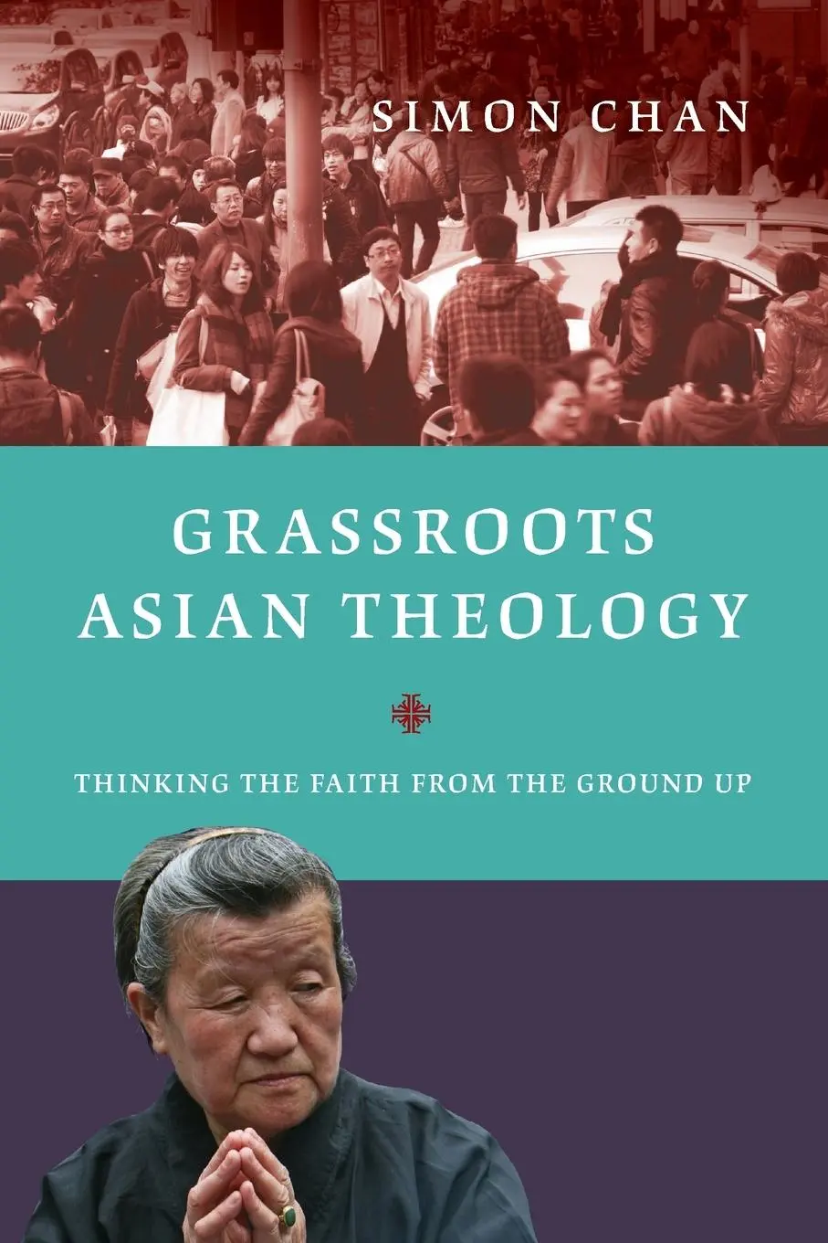 Cover: 9780830840489 | Grassroots Asian Theology | Thinking the Faith from the Ground Up