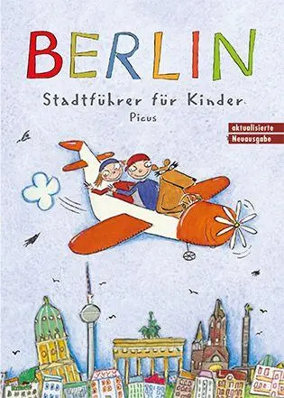 Cover: 9783711740489 | Berlin. Stadtführer für Kinder | 4., überarbeitete Auflage | Remus