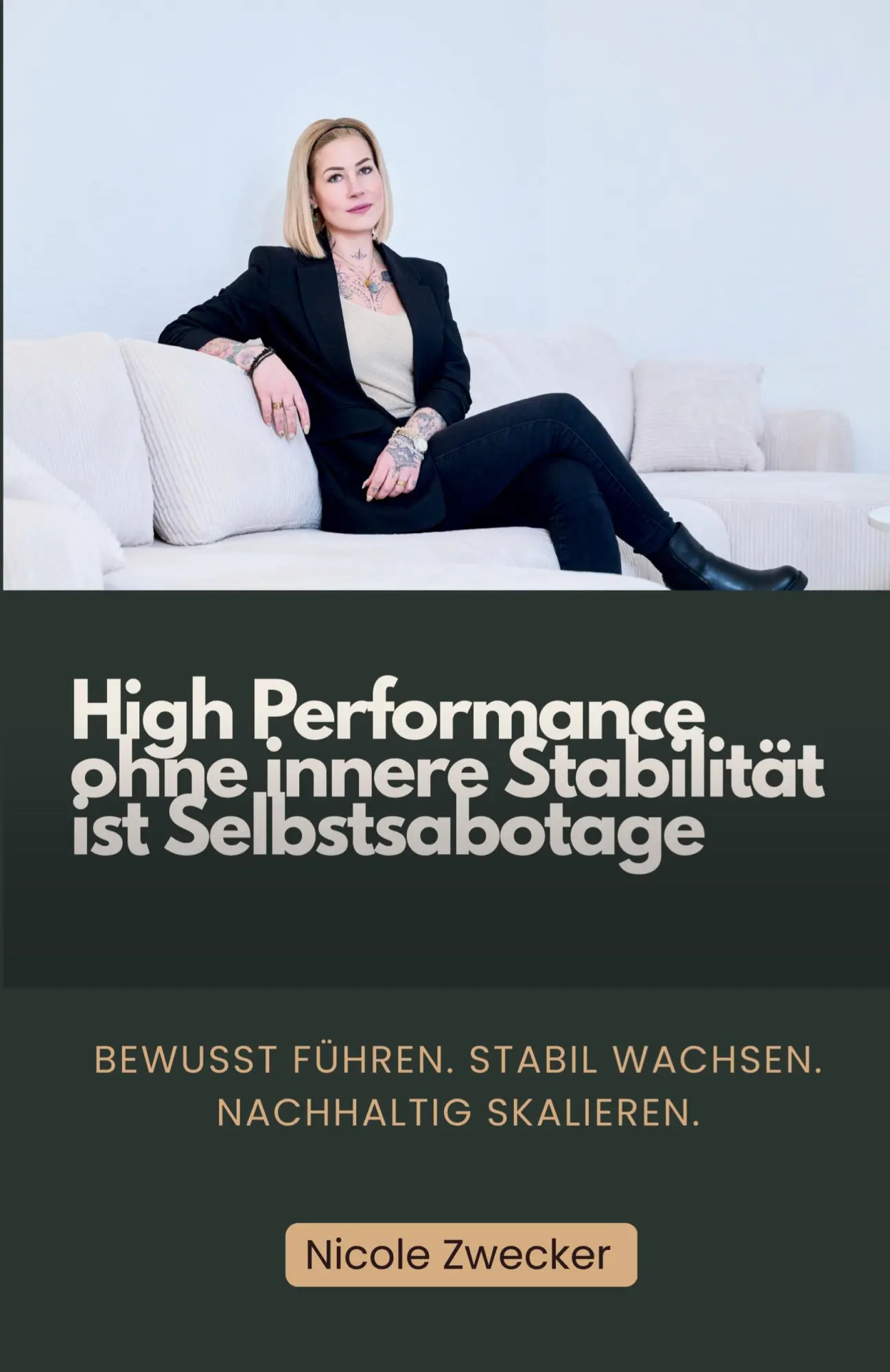 Cover: 9783903660489 | High Performance ohne innere Stabilität ist Selbstsabotage | Zwecker