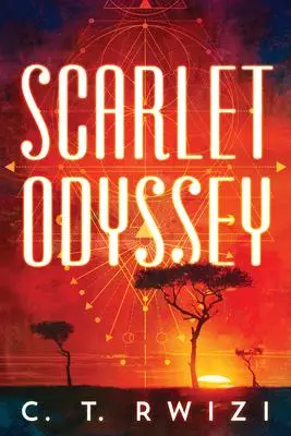 Cover: 9781542020589 | Scarlet Odyssey | C T Rwizi | Taschenbuch | Kartoniert / Broschiert
