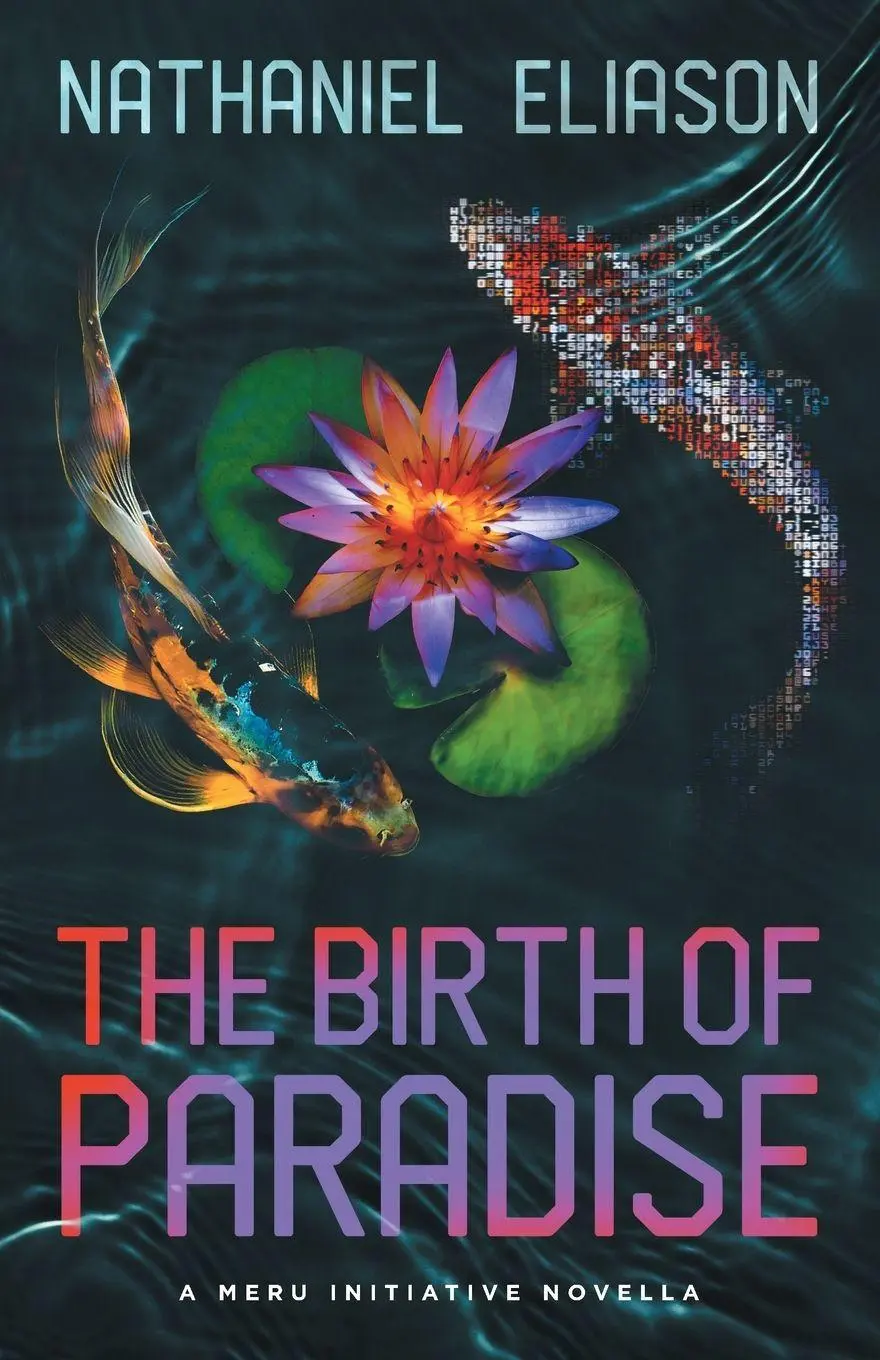 Cover: 9781544550589 | The Birth of Paradise | A Meru Initiative Novella | Nathaniel Eliason
