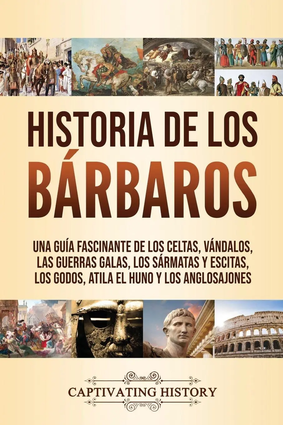 Cover: 9781637160589 | Historia de los Bárbaros | Captivating History | Taschenbuch | 2020