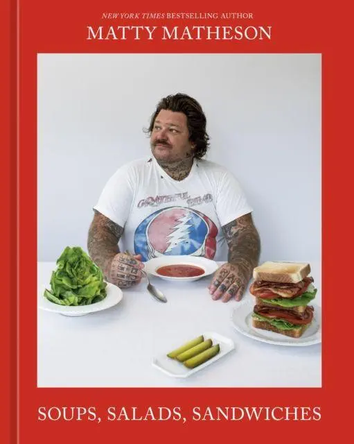 Cover: 9781761500589 | Soups, Salads, Sandwiches | A Cookbook | Matty Matheson | Buch | 2024