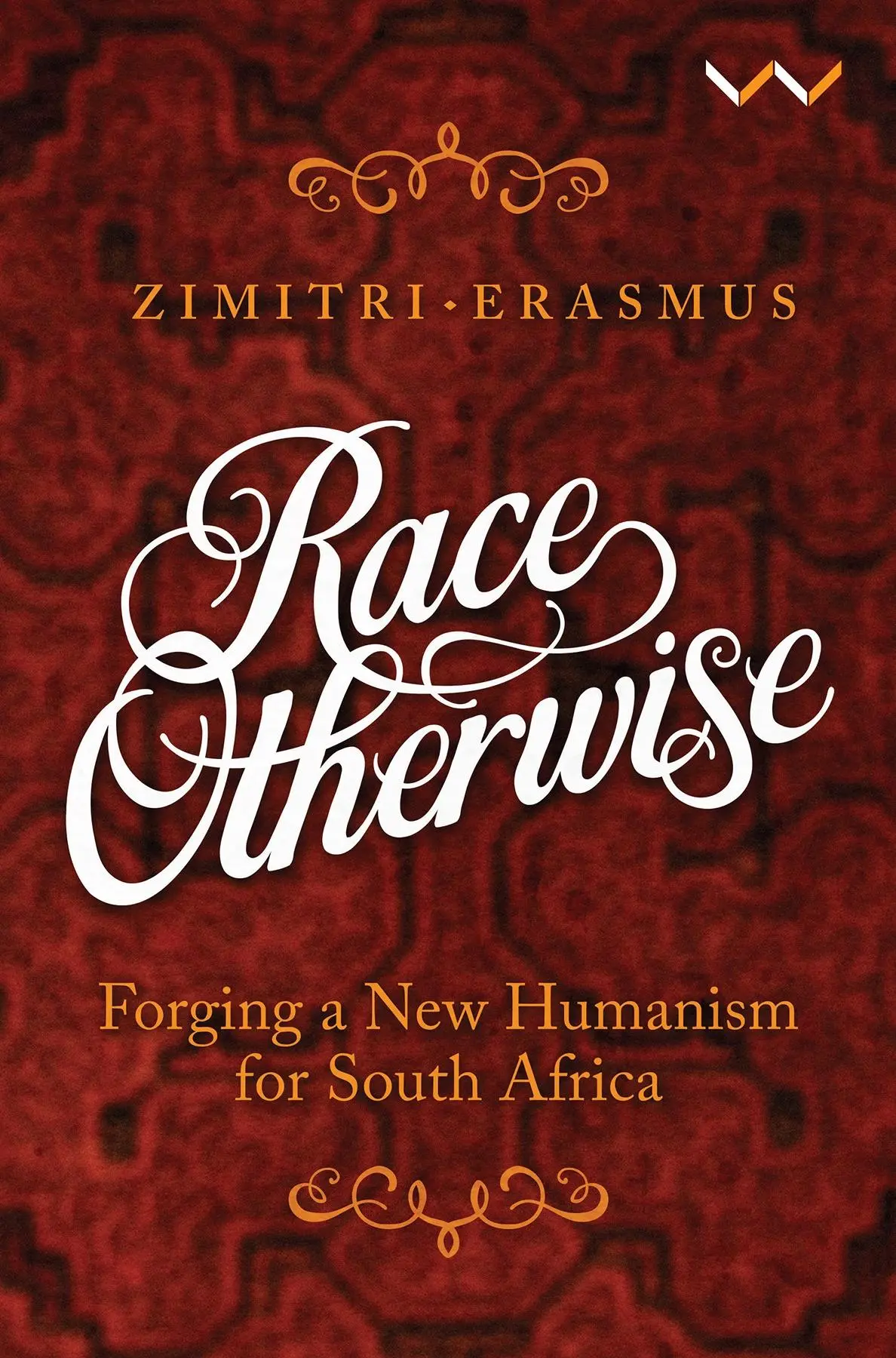 Cover: 9781776140589 | Race Otherwise | Forging a New Humanism for South Africa | Erasmus