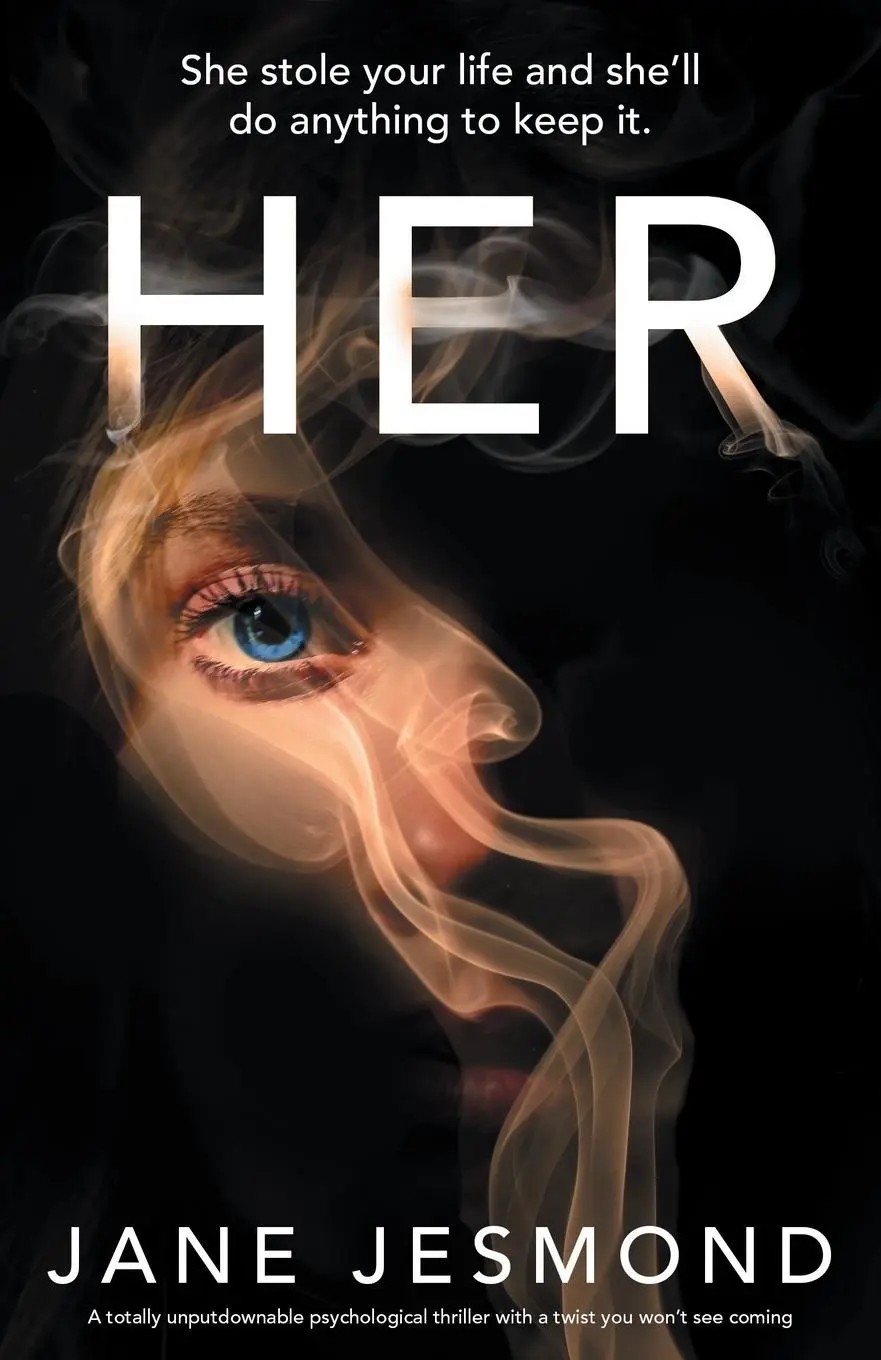 Cover: 9781805080589 | Her | She stole your life and she'll do anything to keep it. | Jesmond