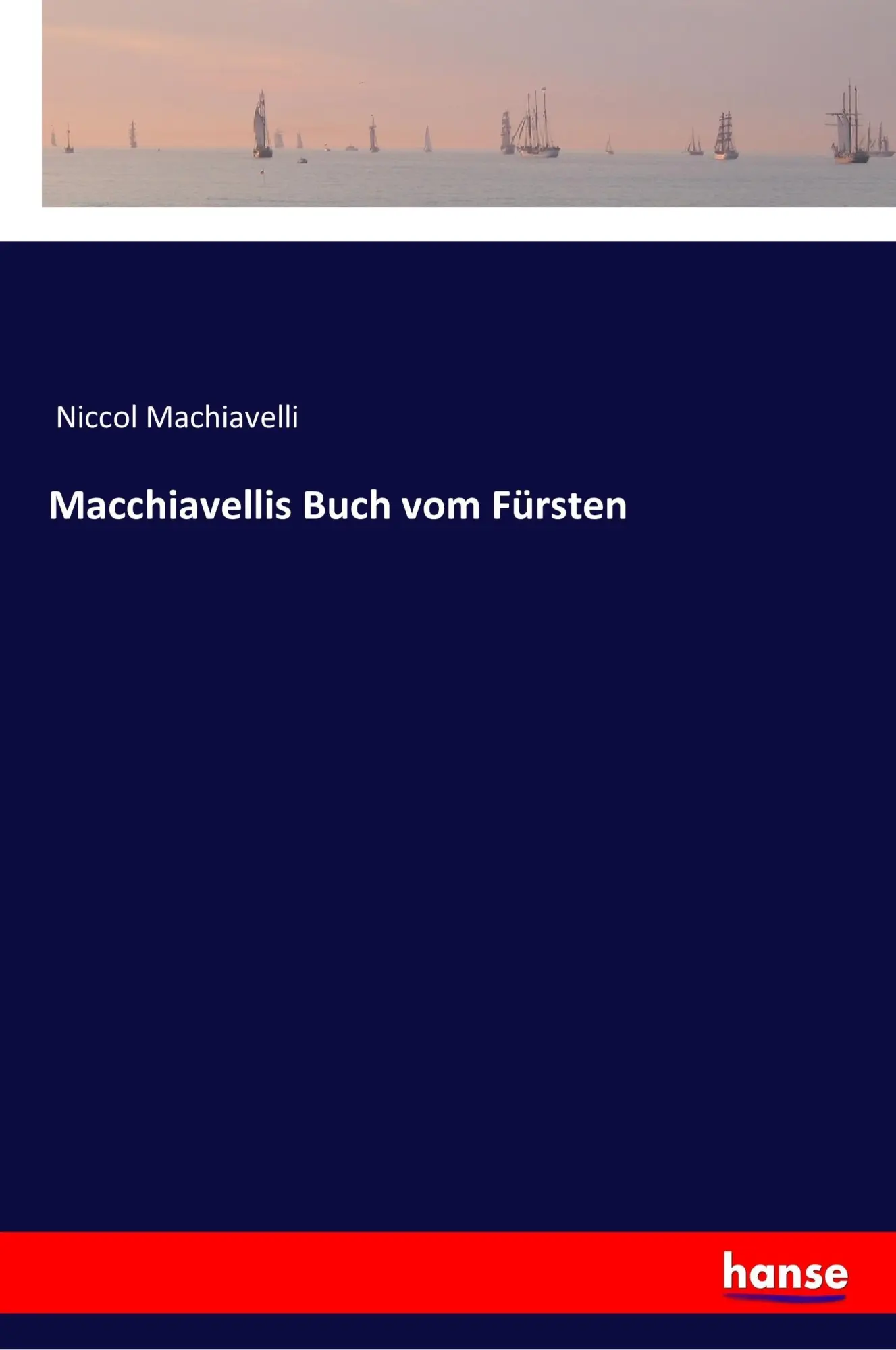 Macchiavellis Buch vom Fürsten