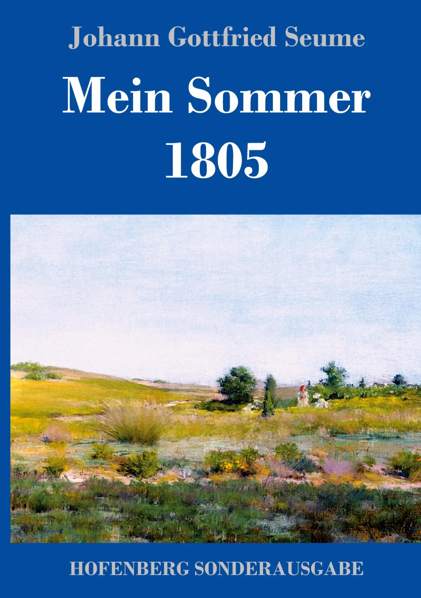 Cover: 9783743720589 | Mein Sommer 1805 | Johann Gottfried Seume | Buch | 164 S. | Deutsch