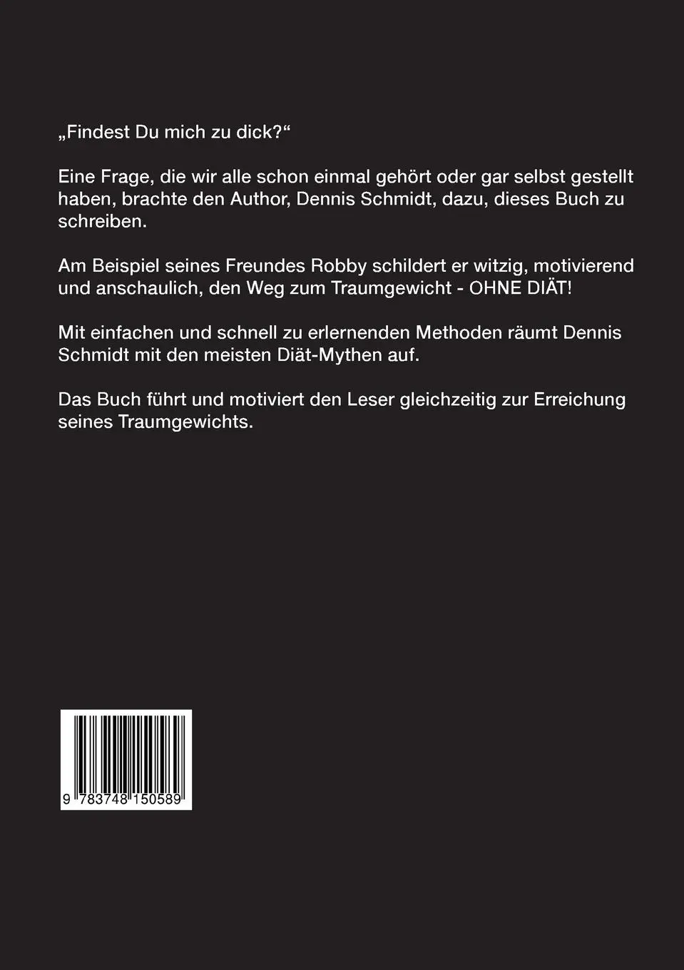 Rückseite: 9783748150589 | Diät? Skandal! Gewicht verlieren und nicht wiederfinden! | Schmidt