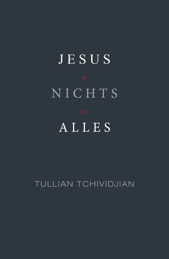 Cover: 9783959330589 | Jesus + Nichts = Alles | Tullian Tchividjian | Taschenbuch | 249 S.