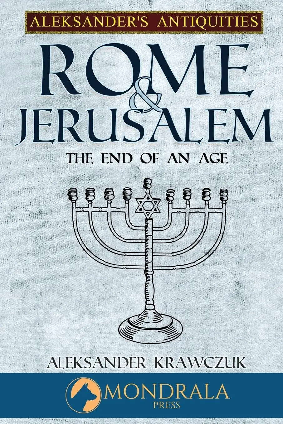 Cover: 9782919820689 | Rome and Jerusalem | The End of an Age | Aleksander Krawczuk | Buch