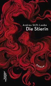 Cover: 9783218010689 | Die Stierin | Roman | Andrea Stift-Laube | Buch | 174 S. | Deutsch
