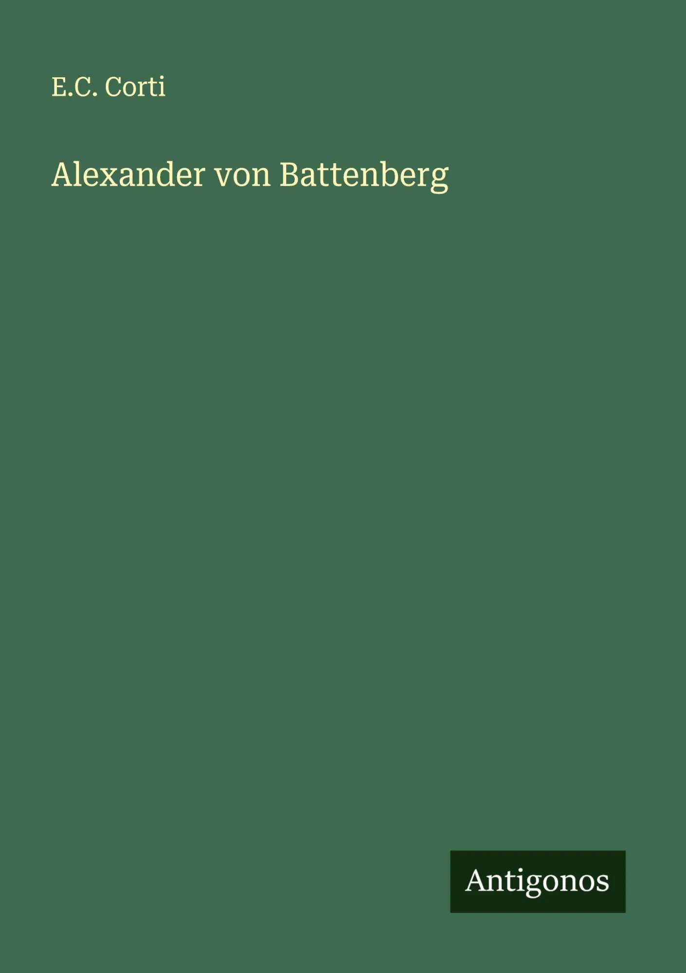 Cover: 9783563460689 | Alexander von Battenberg | E. C. Corti | Taschenbuch | Deutsch | 2025