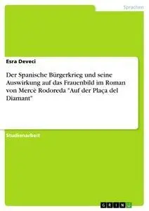 Cover: 9783668880689 | Der Spanische Bürgerkrieg und seine Auswirkung auf das Frauenbild...