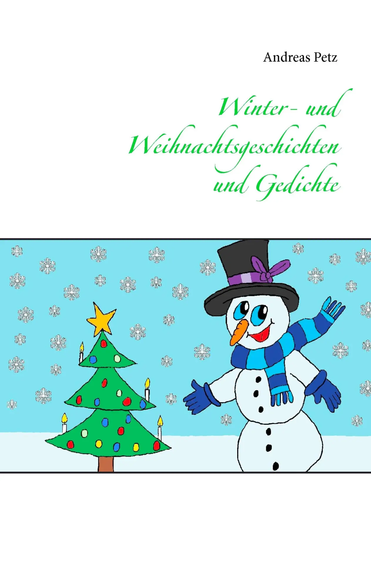 Cover: 9783734730689 | Winter- und Weihnachtsgeschichten und Gedichte | Andreas Petz | Buch