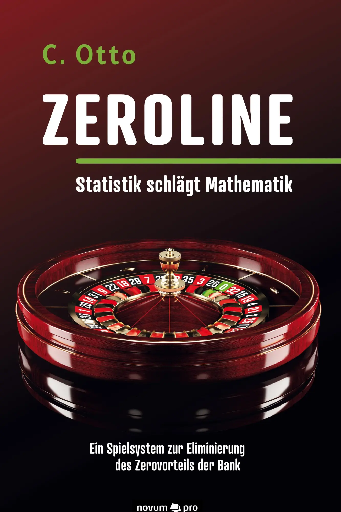 Cover: 9783991070689 | Zeroline - Statistik schlägt Mathematik | C. Otto | Buch | 72 S.