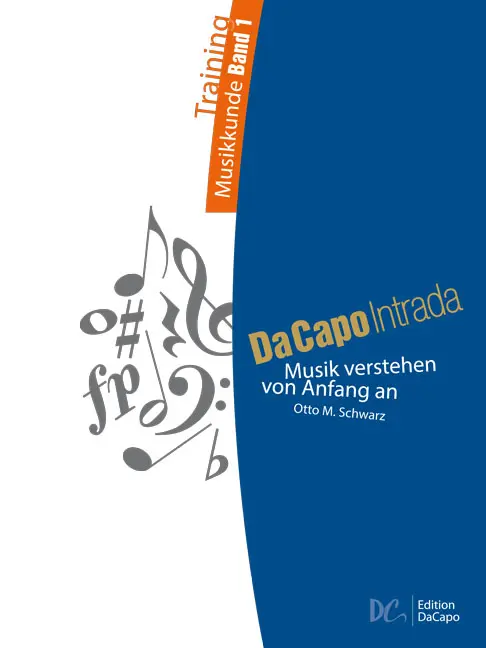 Cover: 9790035220689 | Da Capo Intrada - Training Musikkunde Band 1 | Otto M. Schwarz | 2012