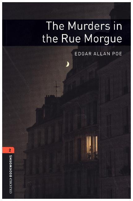The Murders in the Rue Morgue | Reader .7. Schuljahr, Stufe 2. Text in English | Edgar Allan Poe | Taschenbuch | Print PDF | 56 S. | Englisch | 2008 | Oxford University Press ELT | EAN 9780194790789 - Poe, Edgar Allan